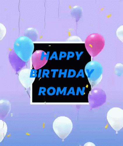 Happy Birthday Roman Name GIF - Happy Birthday Roman Name Love GIFs