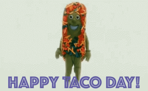 Happy Taco Day GIF - Happy Taco Day Hi Hello GIFs