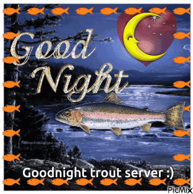 a picture of a trout with the words good night and goodnight trout server