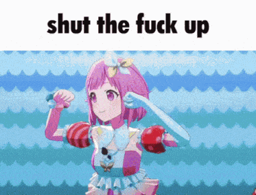 a girl with pink hair is dancing with the words shut the fuck up above her
