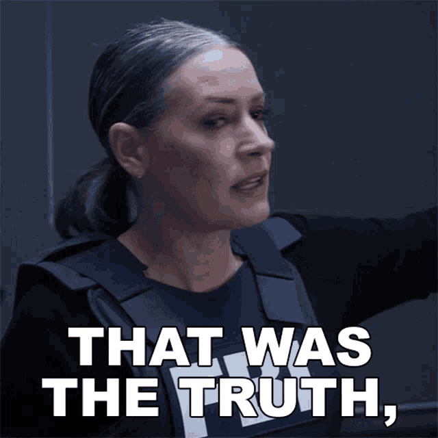 a woman says that was the truth in white letters