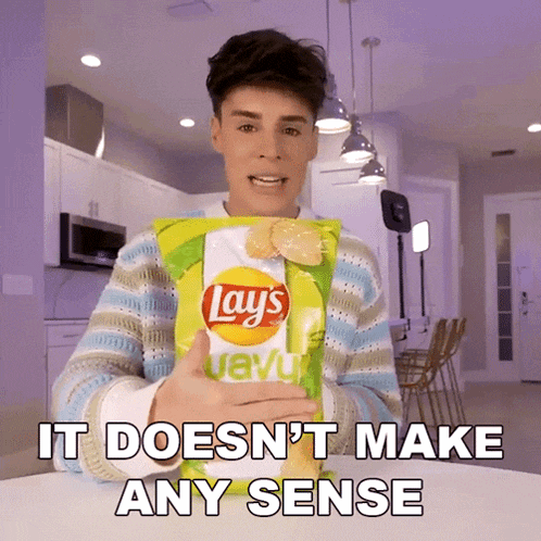 a man is holding a bag of lays chips and says " it does n't make any sense "