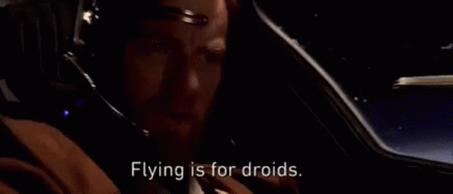 Flying Is For Droids Obi Wan GIF - Flying Is For Droids Obi Wan Meme GIFs