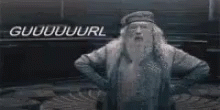 Dumbledore Gurl GIF - Dumbledore Gurl Sassy GIFs