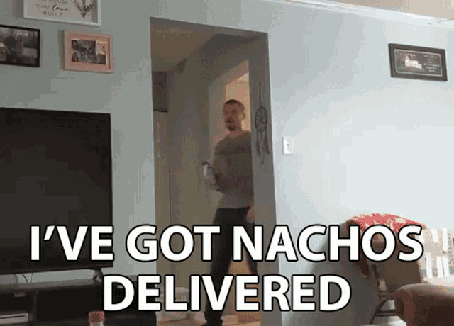 Ive Got Nachos Delivered Brandon Kennedy GIF - Ive Got Nachos Delivered Brandon Kennedy Ck Productions GIFs