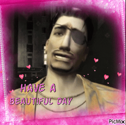 a picture of a man on a pink background with the words have a beautiful day