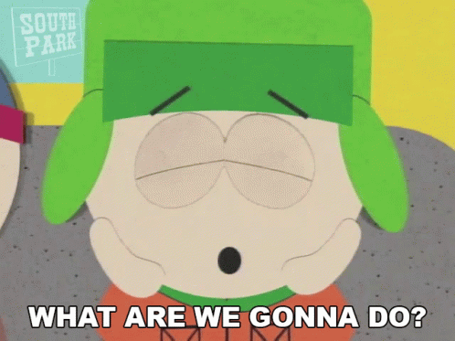 What Are We Gonna Do Kyle Broflovski GIF - What Are We Gonna Do Kyle Broflovski South Park GIFs