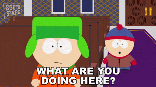 What Are You Doing Here Stan Marsh GIF - What Are You Doing Here Stan Marsh Kyle Broflovski GIFs