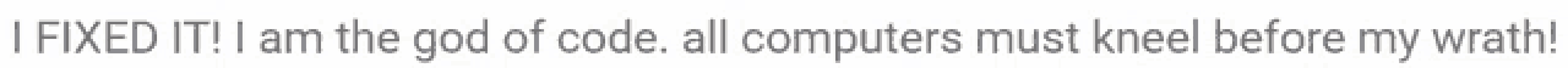 a blurred image of a text that says " i am the god of code a computers must read before my watch "