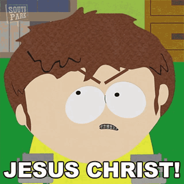 a cartoon character with braces on his teeth says " jesus christ "