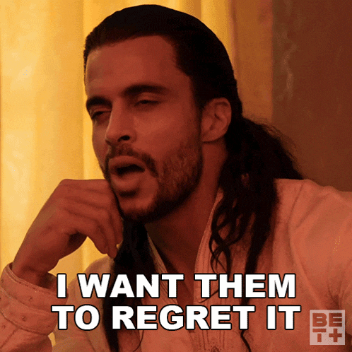 I Want Them To Regret It The Highest GIF - I Want Them To Regret It The Highest Ruthless GIFs