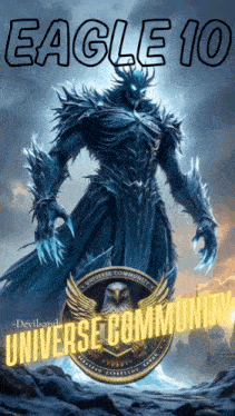 a poster for eagle 10 universe community with a monster on it