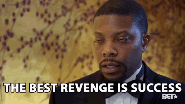 The Best Revenge Is Success Revenge GIF - The Best Revenge Is Success Revenge Success GIFs
