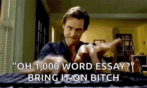 a man is typing on a keyboard and says " oh 1,000 word essay ? bring it on bitch " .