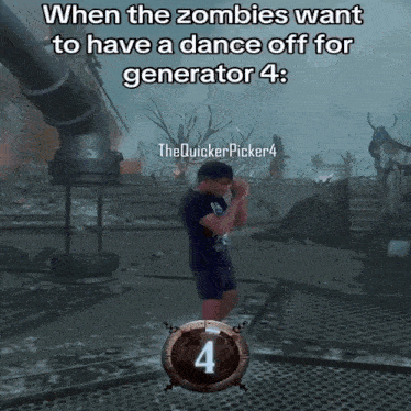 a video game scene with a caption that says " when the zombies want to have a dance off for generator 4 the quickerpicker4 "