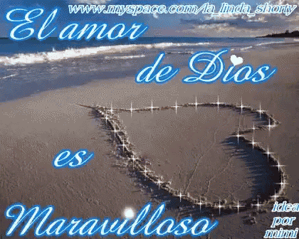 a picture of a beach and the words el amor de dios es maravillosa