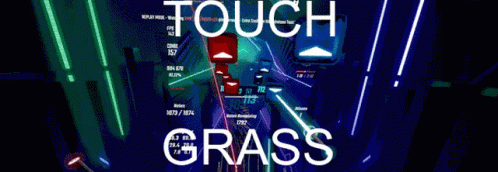 Touch Grass Beatsaber GIF - Touch Grass Beatsaber Beatsaber Touch Grass GIFs
