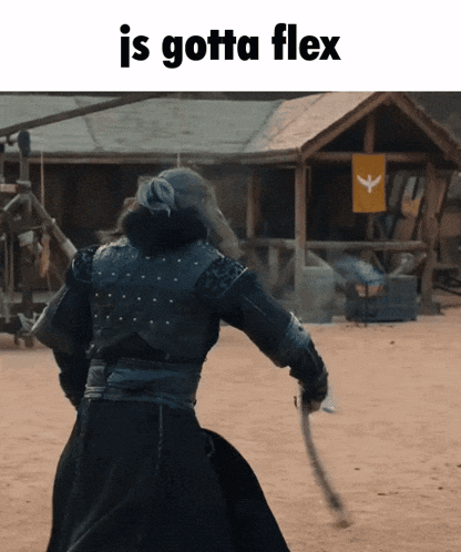 a picture of a man with a sword and the words is gotta flex above him