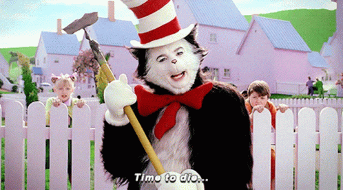 The Cat In The Hat Time To Die GIF - The Cat In The Hat Time To Die Mike Myers GIFs