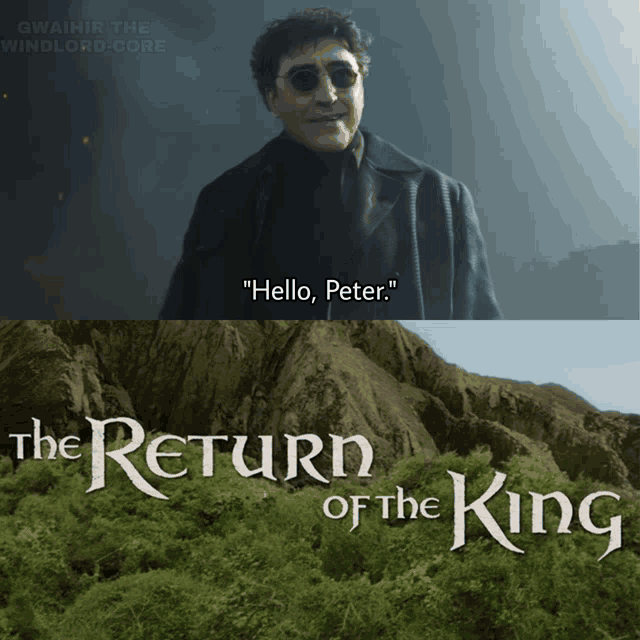 a poster for the return of the king shows a man in sunglasses talking to peter