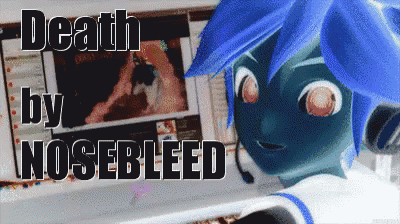 a picture of a blue anime character with the words death by nosebleed on it
