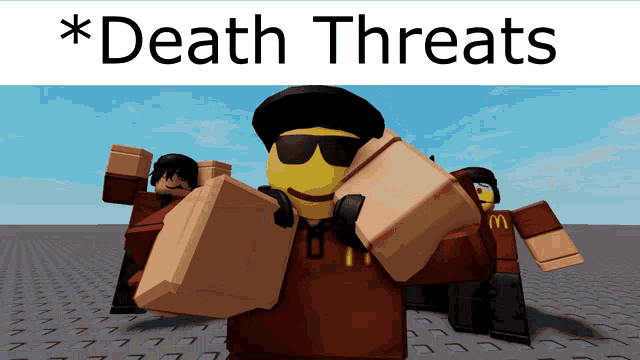 a group of roblox characters are standing next to each other with the words * death threats above them