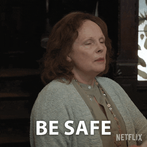 a woman says be safe in a netflix advertisement