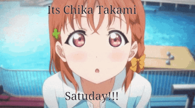 a picture of a girl with the words " its chika takami saturday !! "