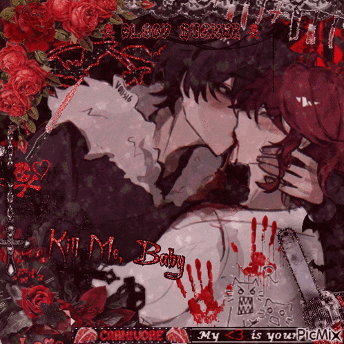 a picture of a man kissing a woman with the words kill me baby