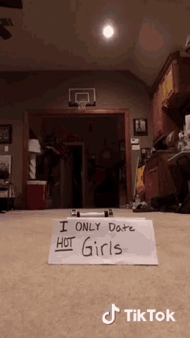 a sign that says i only date hot girls