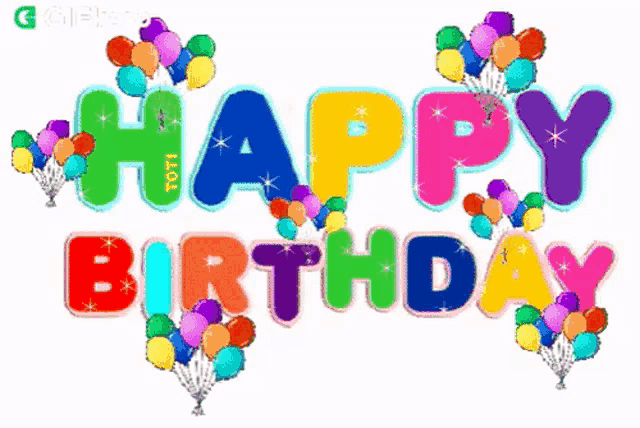 the word happy birthday is surrounded by balloons and glitter