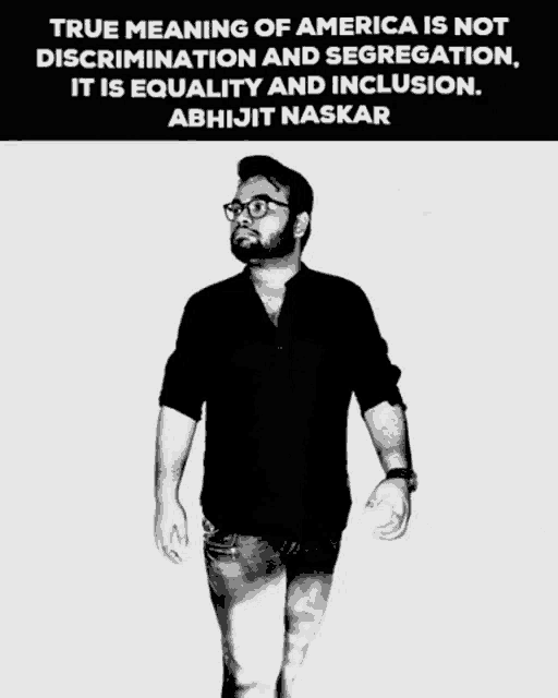 a black and white photo of a man with the caption true meaning of america is not discrimination and segregation it is equality and inclusion