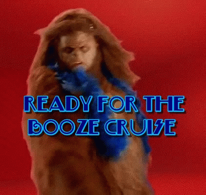 Booze Cruise Ready For The Booze Cruise GIF - Booze Cruise Ready For The Booze Cruise Bigfoot GIFs