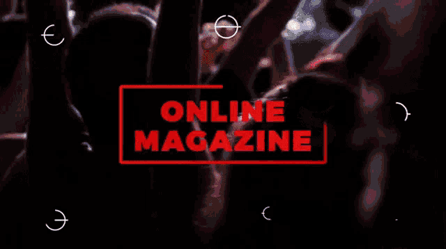 a crowd of people at a concert with the words online magazine in red