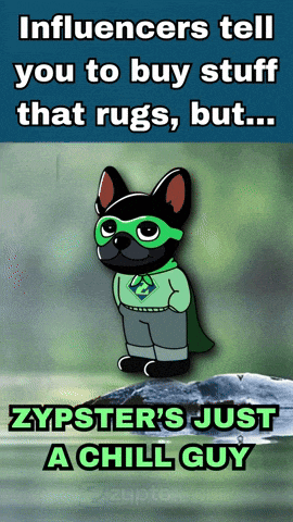 a cartoon of a dog wearing a green cape says zypsters just a chill guy