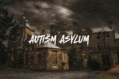 a painting of an old building with the words autism asylum written on it