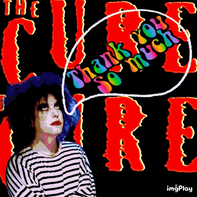 The Cure Thank You GIF - The Cure Thank You Thank You So Much GIFs