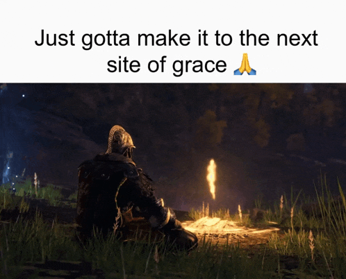 a picture of a person sitting in the grass with the words just gotta make it to the next site of grace