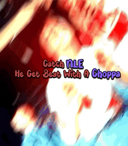 a catch nle he get beat with a choppa advertisement