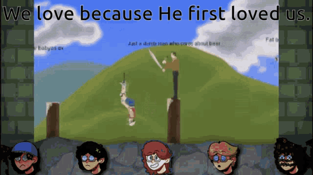 a cartoon drawing of a man holding a sword with the words we love because he first loved us