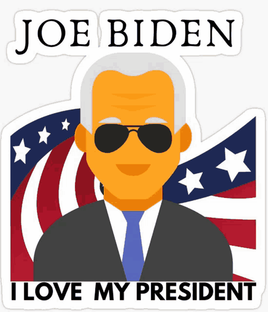a sticker that says joe biden i love my president with an american flag in the background