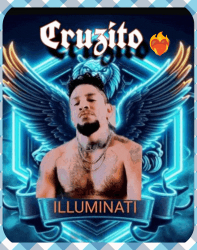 a poster for cruzito illuminati with a man without a shirt