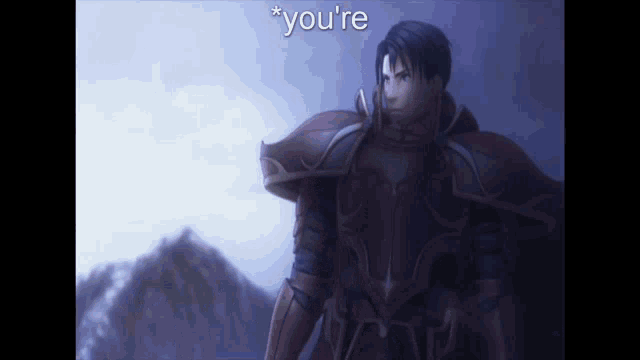 a man in armor is standing in front of a mountain and the words * you 're * are above him