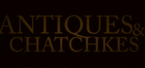 an advertisement for antiques and chatchkes states that they handle estate sales