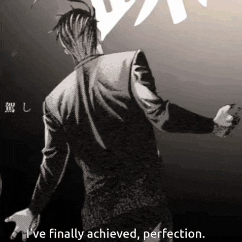 a black and white photo of a man with the words i 've finally achieved perfection