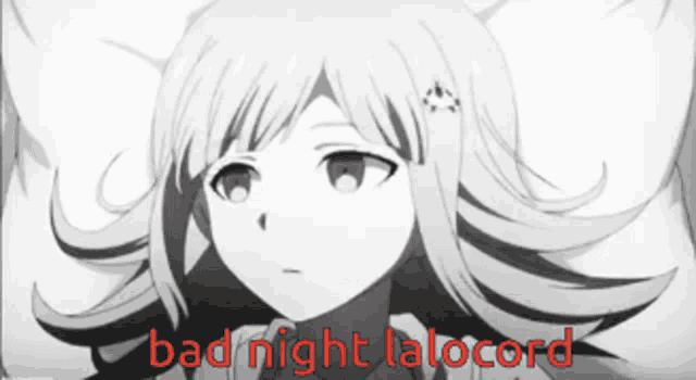 a black and white image of a girl with the words bad night lalocord in red letters