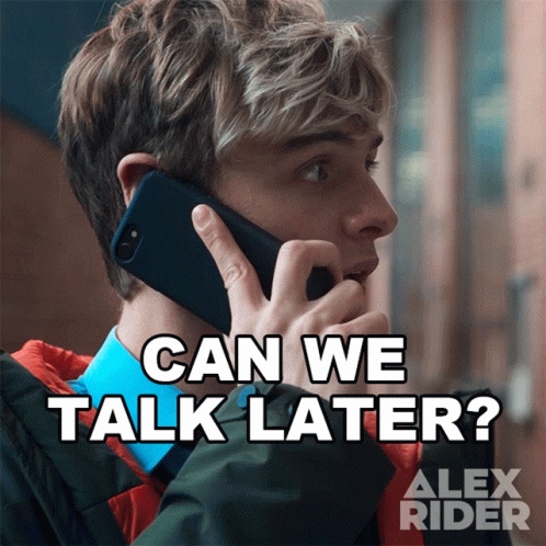 Can We Talk Later Alex Rider GIF - Can We Talk Later Alex Rider Ill Call You Later GIFs