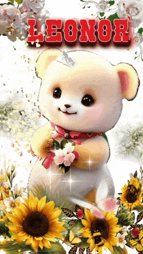 a teddy bear is surrounded by sunflowers and the name leonor