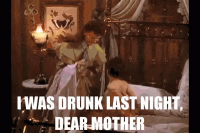 Drunk Dear Mother GIF - Drunk Dear Mother GIFs