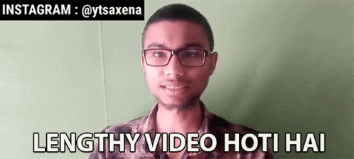 Lengthy Video Hoti Hai Sachin Saxena GIF - Lengthy Video Hoti Hai Sachin Saxena लम्बाविडीओ GIFs